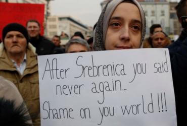 «После Сребреницы вы говорили: никогда больше. Позор тебе, мир!»