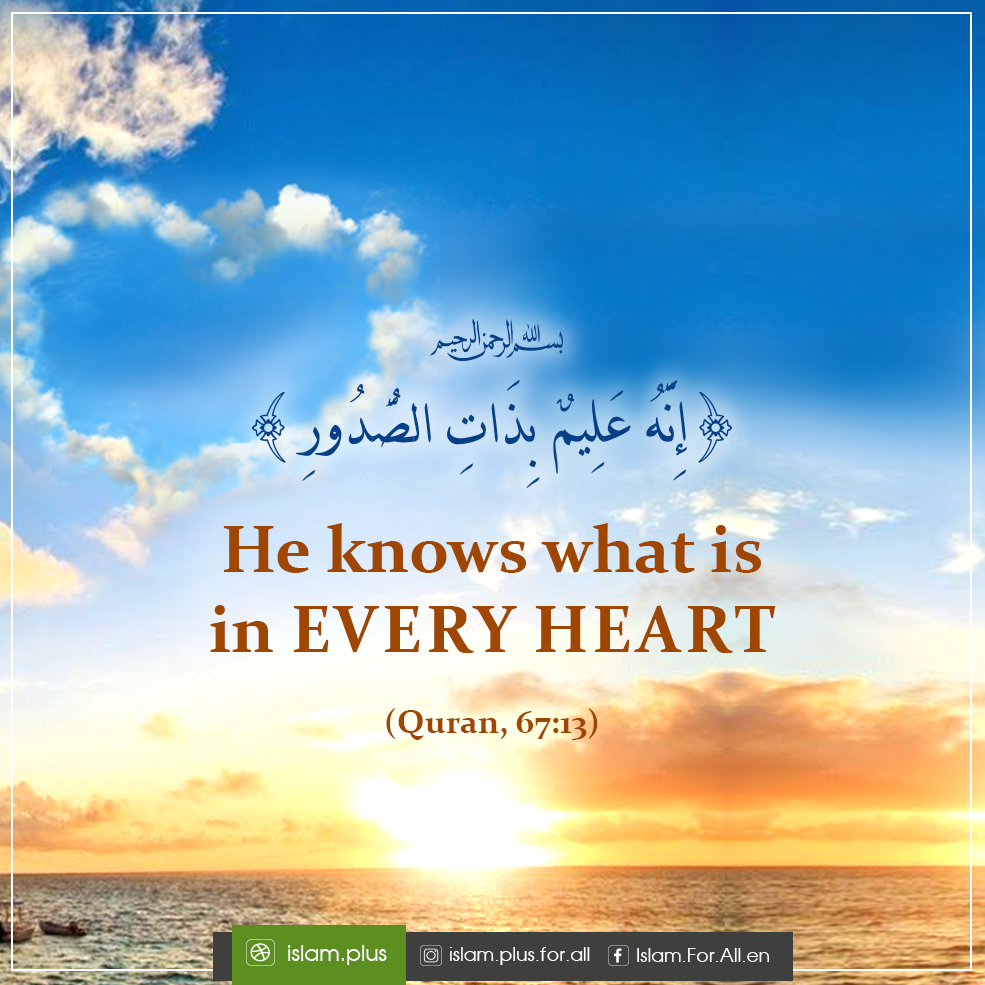 He knows what is in every heart
